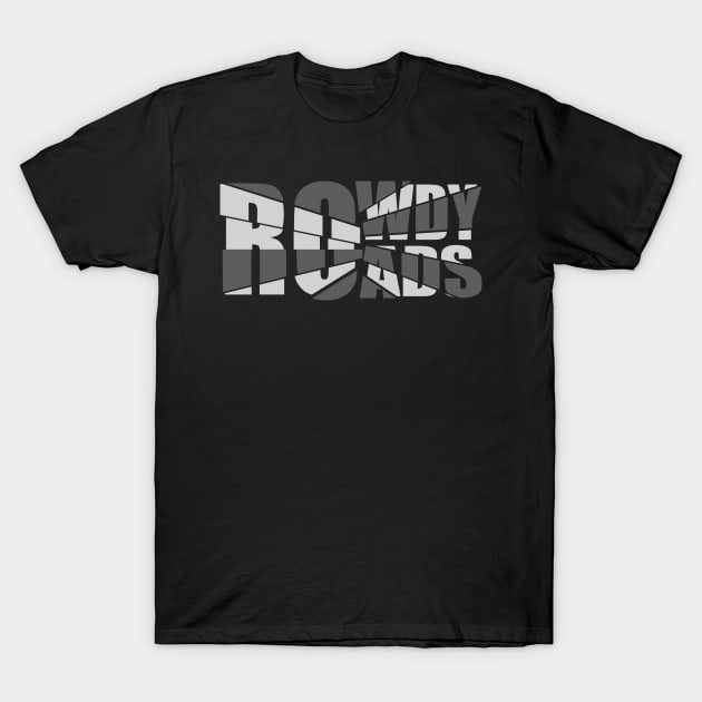 Rowdy Roads Tshirt T-Shirt by Rowdy road